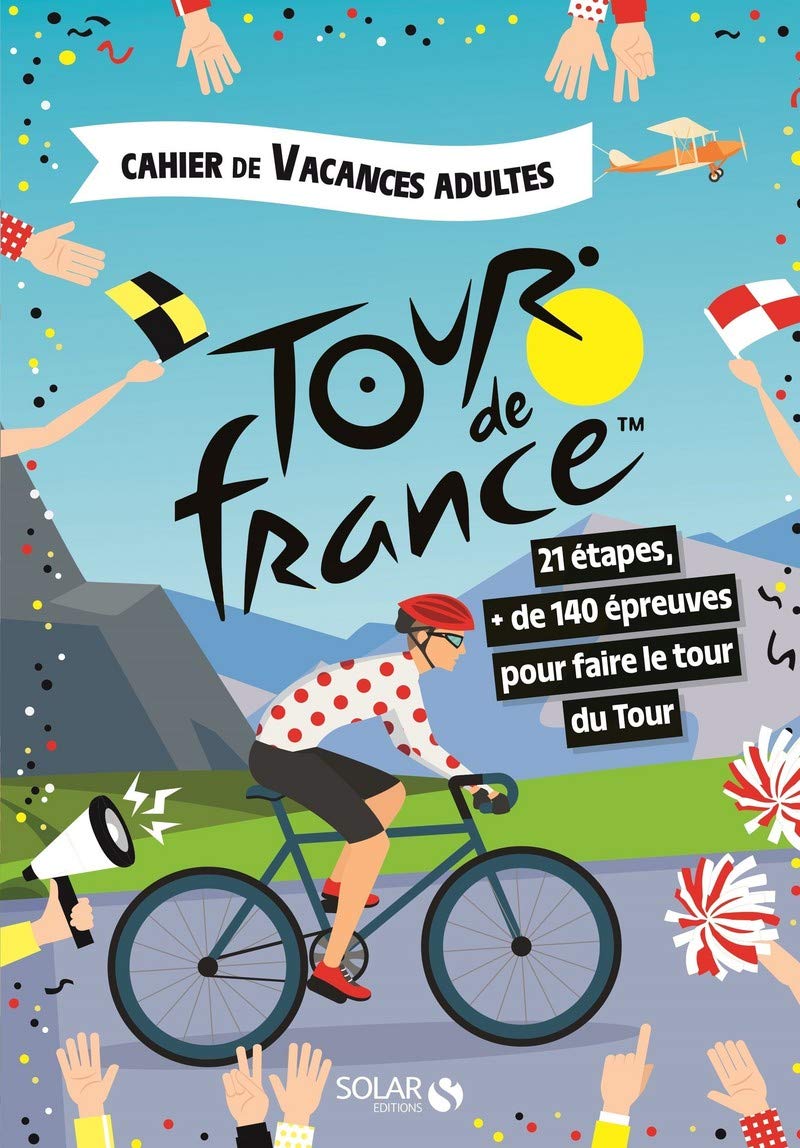 cahier de vacances pour adultes Tour de France