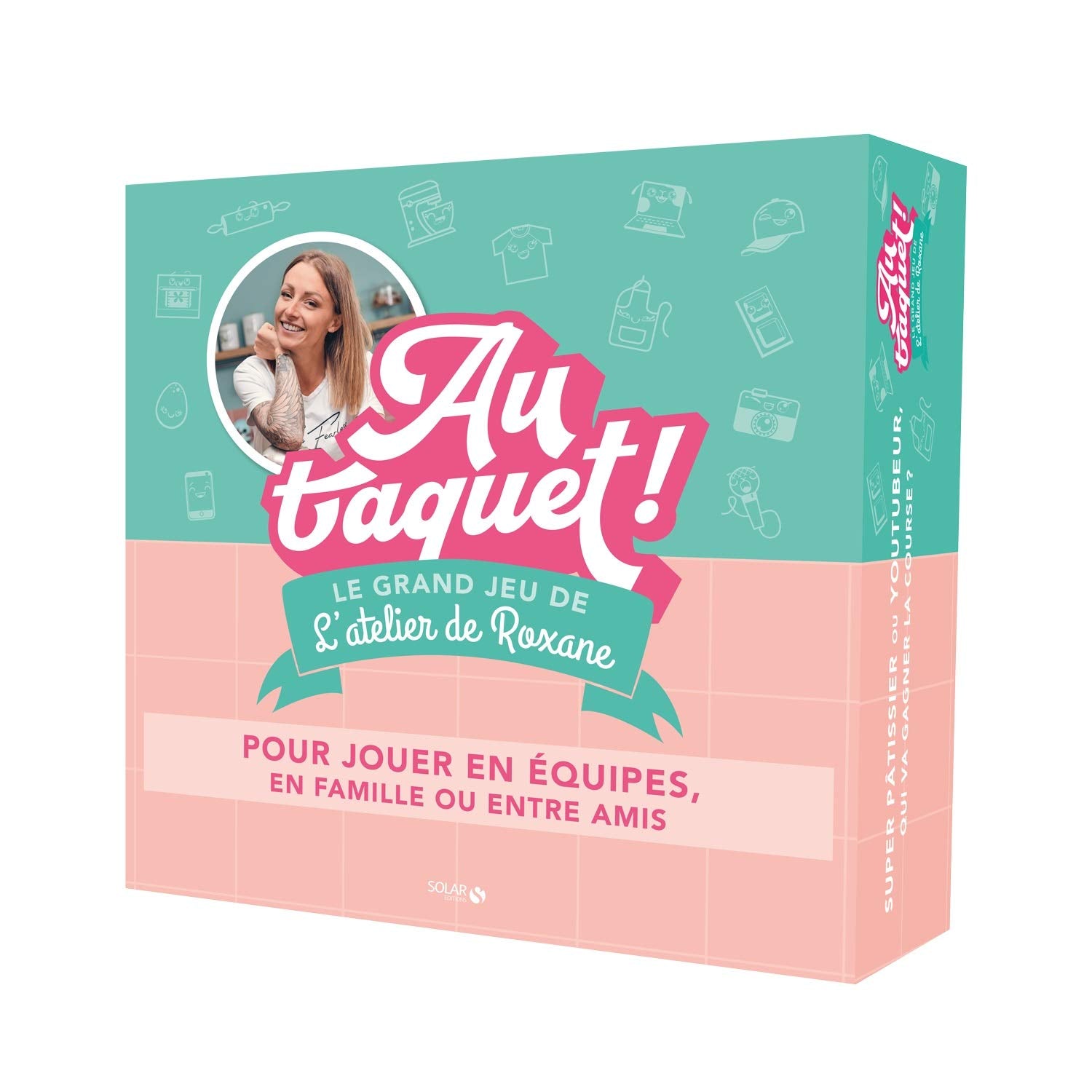 Le grand jeu L'Atelier de Roxane - Au taquet !