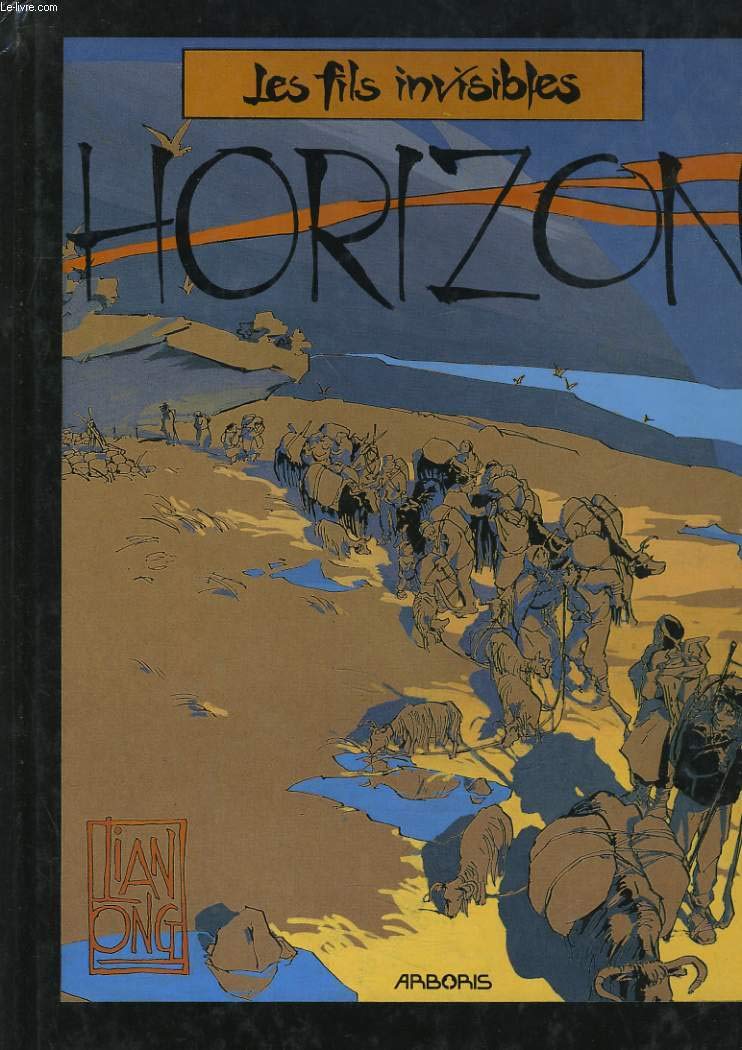 Horizon, tome 2 : Les fils invisibles