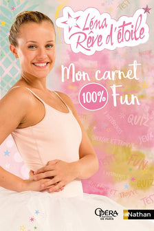 Léna rêve d'étoile - Mon carnet 100% fun - Dès 8 ans