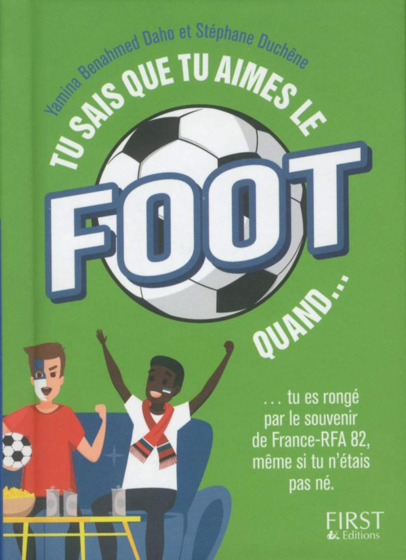 Tu sais que tu aimes le foot