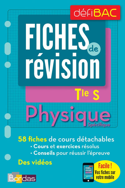 DéfiBac - Fiches de révision - Physique Tle S + OFFERT : vos fiches sur votre mobile