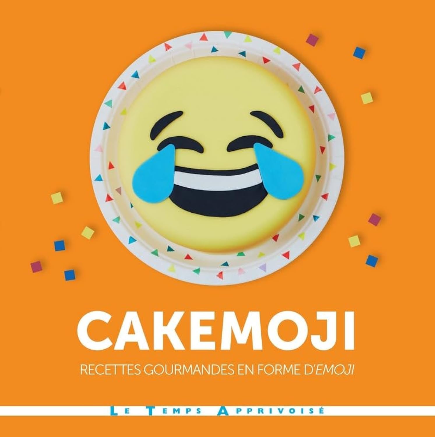 Cakemoji recettes gourmandes en forme d'émoji