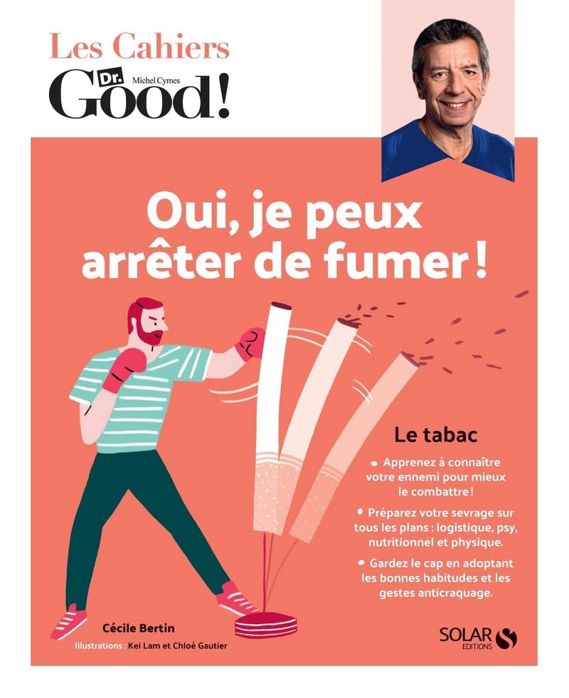 Les cahiers Dr Good ! Oui, je peux arrêter de fumer !