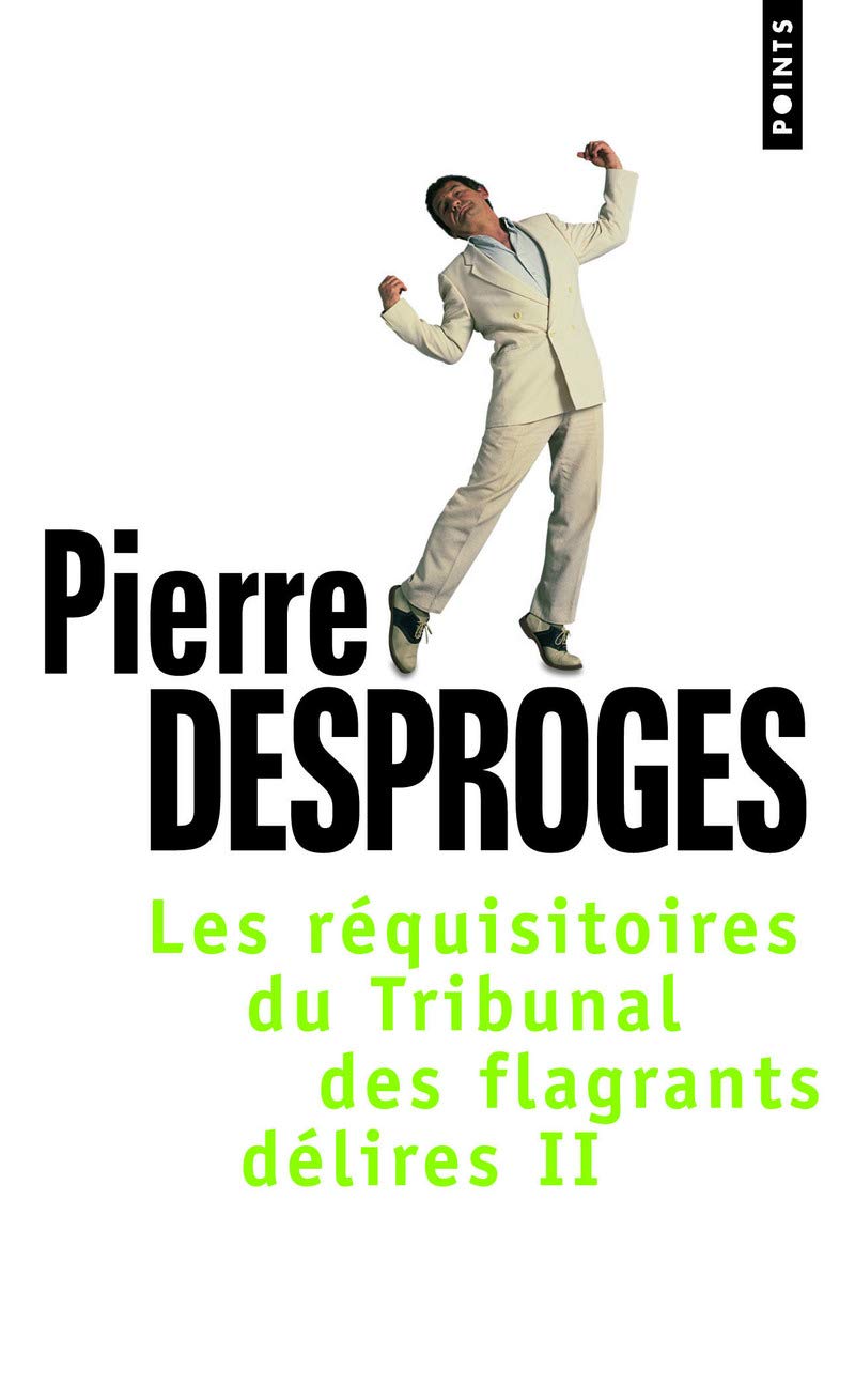 Les Réquisitoires du Tribunal des flagrants délires (2)