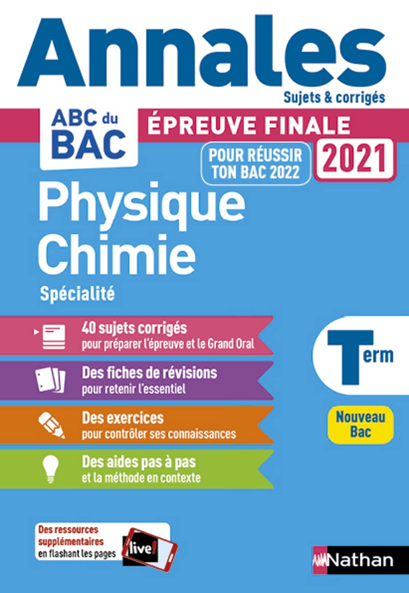 Annales ABC du BAC 2021-2022 - Physique-Chimie Tle - Sujets et corrigés - Enseignement de spécialité Terminale - Epreuve finale Nouveau Bac