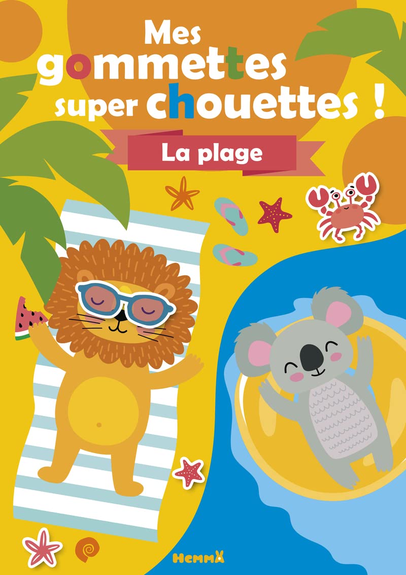Mes gommettes super chouettes ! La plage - Livre de décors à compléter avec des gommettes - Dès 3 ans