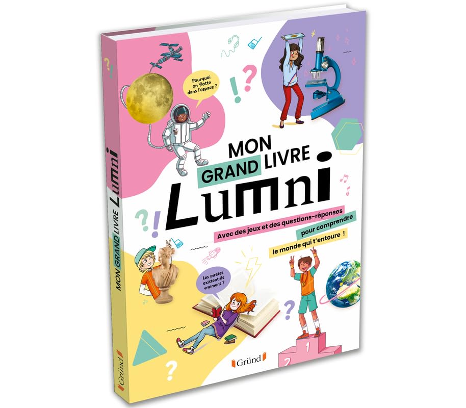 Le grand livre Lumni – Album documentaire jeunesse – À partir de 6 ans