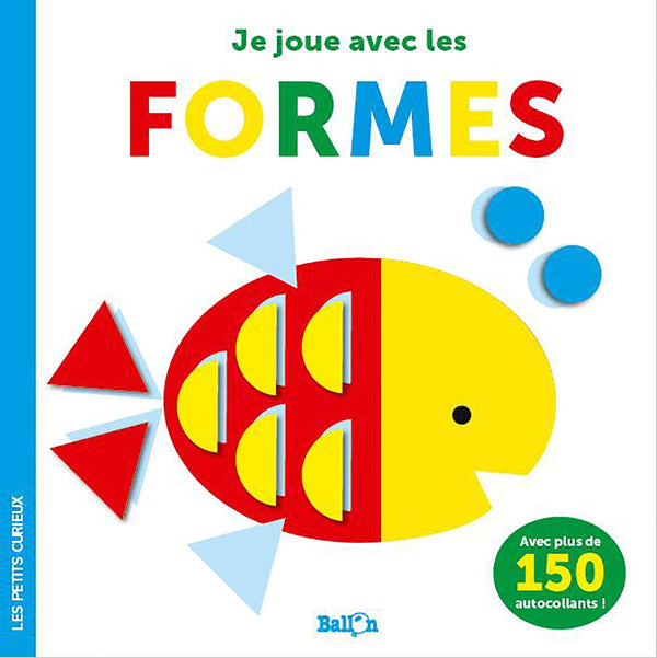 Les petits curieux autocollants - Les formes