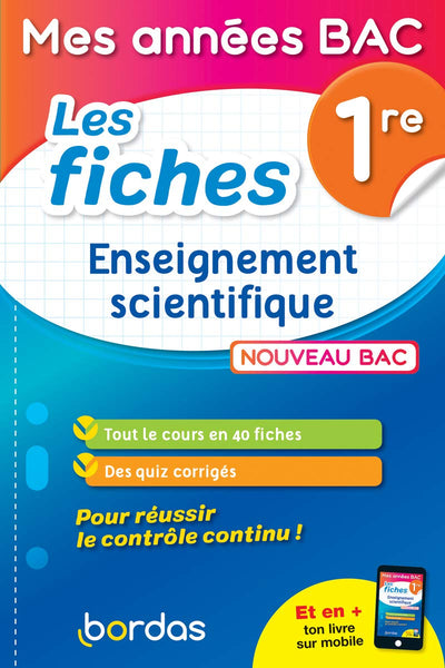 Mes années Bac - Fiches Enseignement scientifique 1re