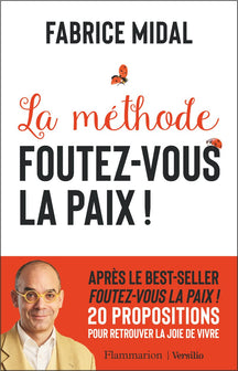 La méthode Foutez-vous la paix !