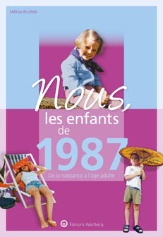 NOUS, LES ENFANTS DE 1987