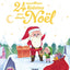 24 merveilleuses histoires pour attendre Noël