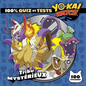 Yo-kai Watch - 100% quiz et tests Tribu Mystérieux