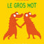 Mim et Crocus : Le gros mot