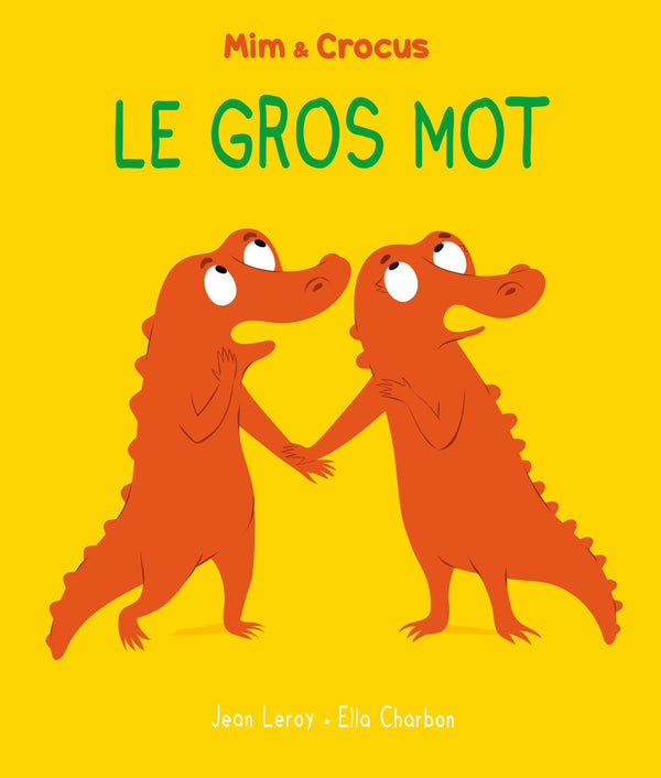 Mim et Crocus : Le gros mot