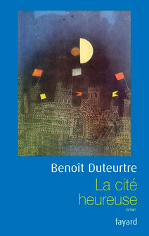 La cité heureuse