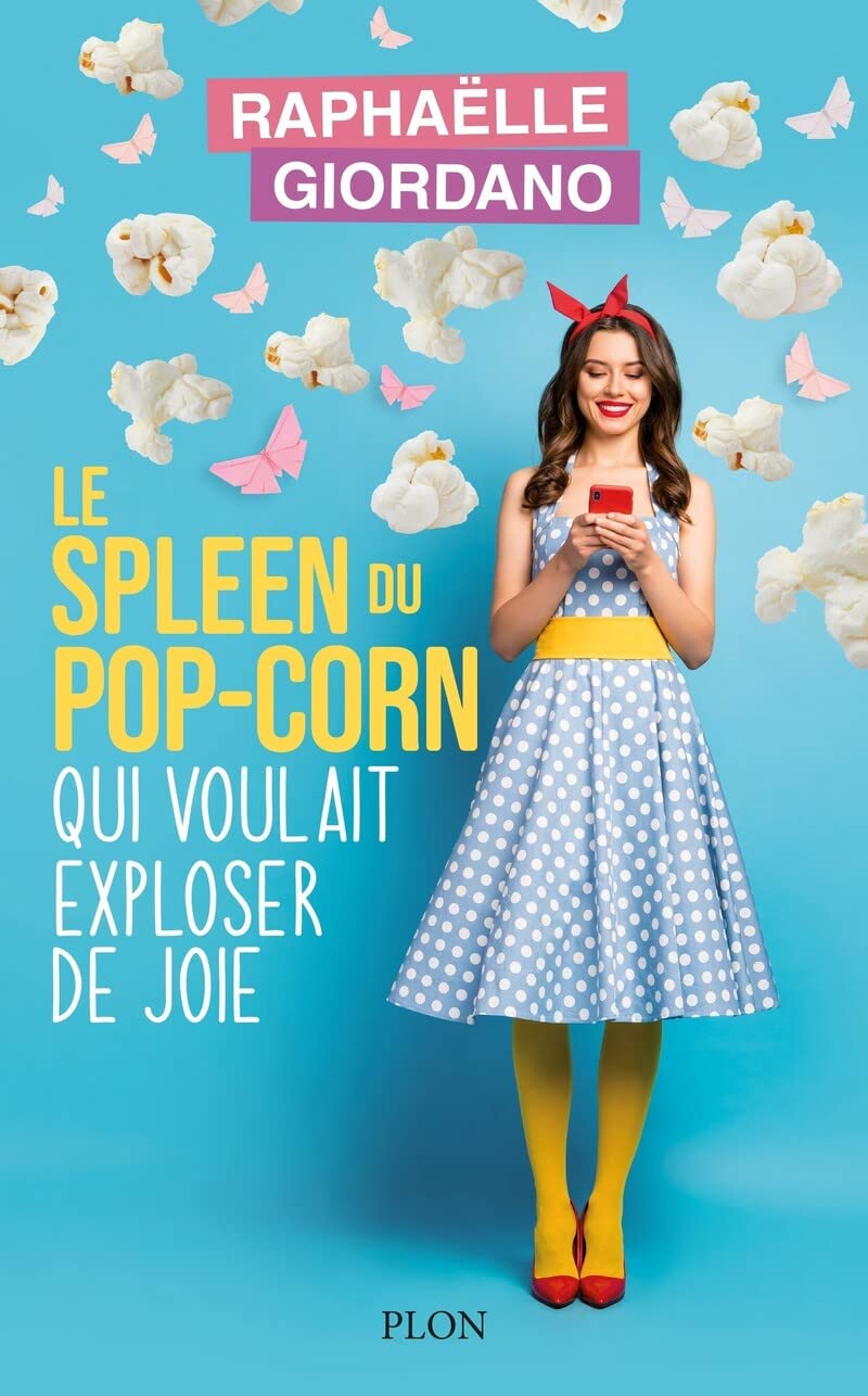 Le spleen du pop-corn qui voulait exploser de joie NOUVEAUTÉ