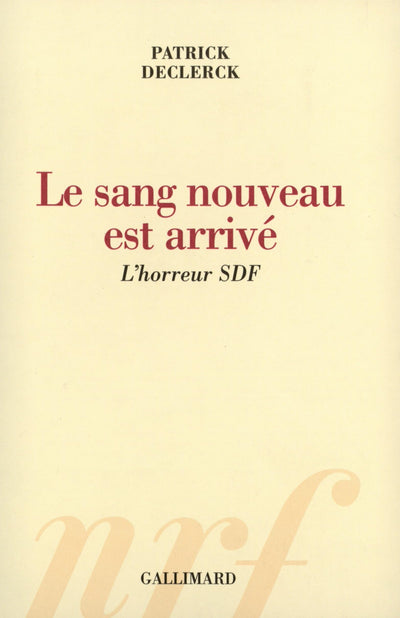 Le sang nouveau est arrivé: L'horreur SDF