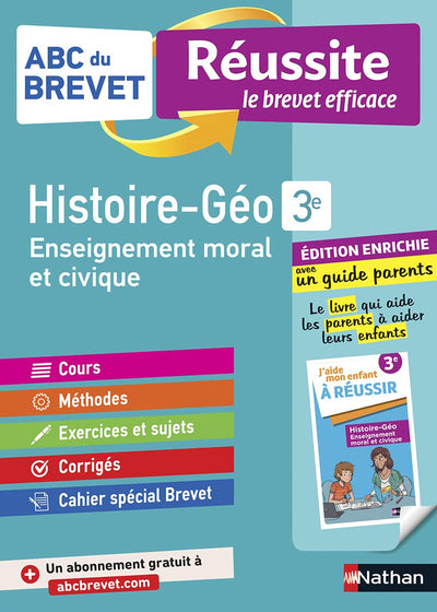 Histoire-Géographie - EMC (Enseignement moral et civique) 3e - ABC du Brevet Réussite Famille - Brevet 2025 - Cours, Méthode, Exercices + Guide parents pour aider son enfant à réussir