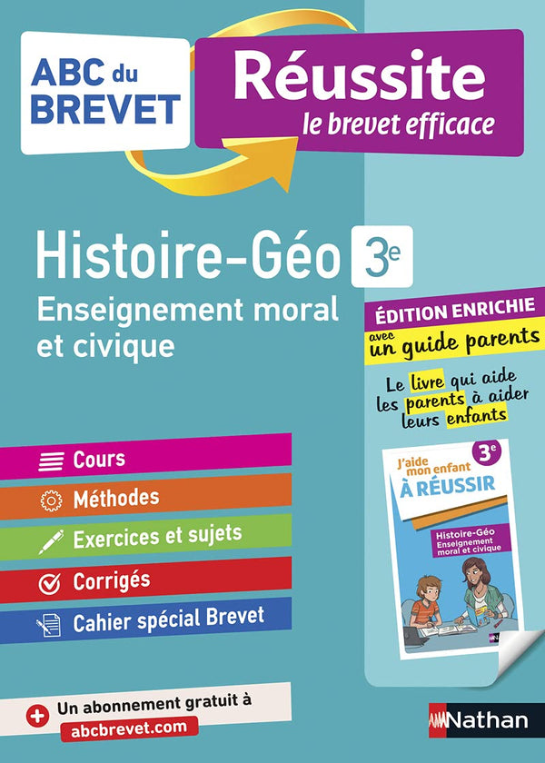 Histoire-Géographie - EMC (Enseignement moral et civique) 3e - ABC du Brevet Réussite Famille - Brevet 2025 - Cours, Méthode, Exercices + Guide parents pour aider son enfant à réussir