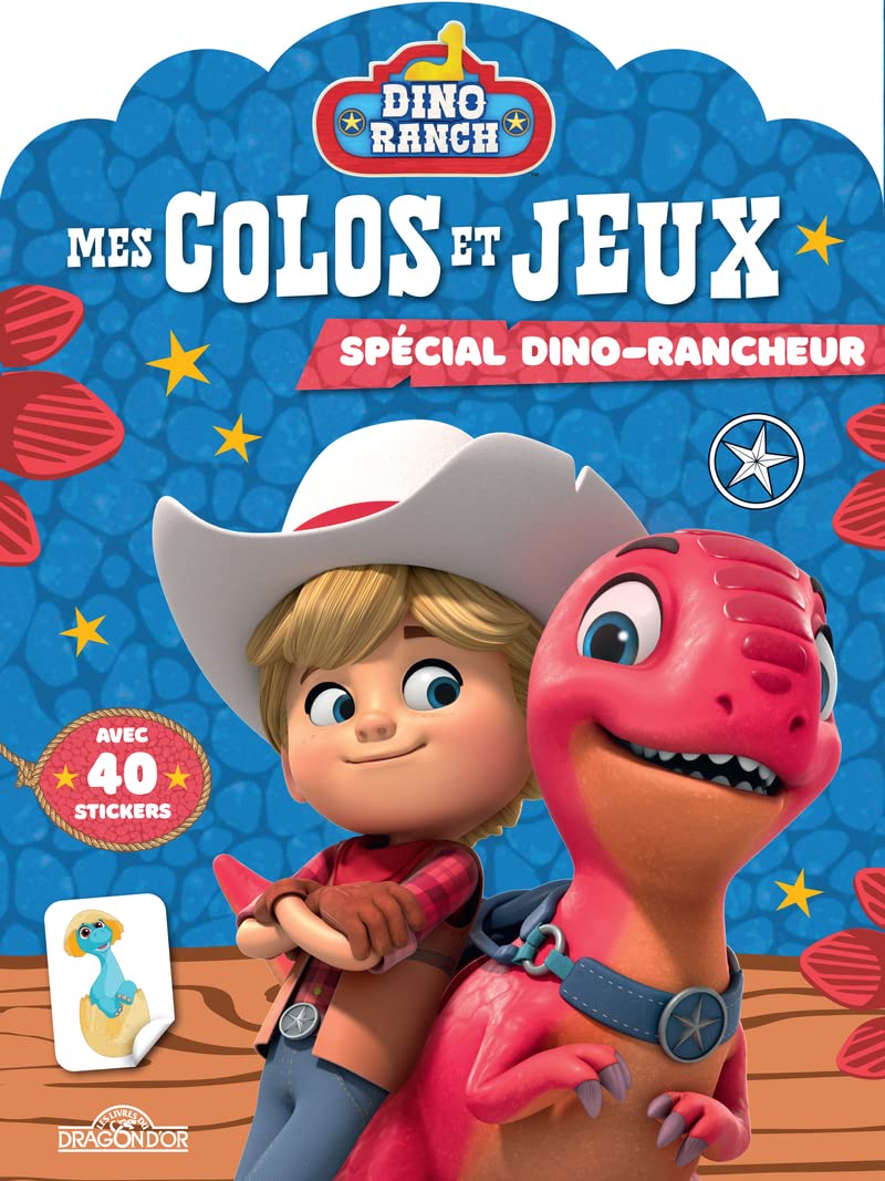 Dino Ranch – Mes colos et jeux – Coloriages avec des stickers – Dès 4 ans