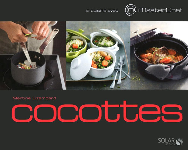 Je cuisine avec Masterchef - Cocottes