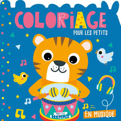 Mon P'tit Hemma - Coloriage – En musique - Album de coloriage – dès 3 ans