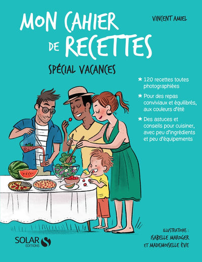 Mon cahier de recettes spécial vacances