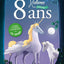 8 histoires pour mes 8 ans (+ CD)
