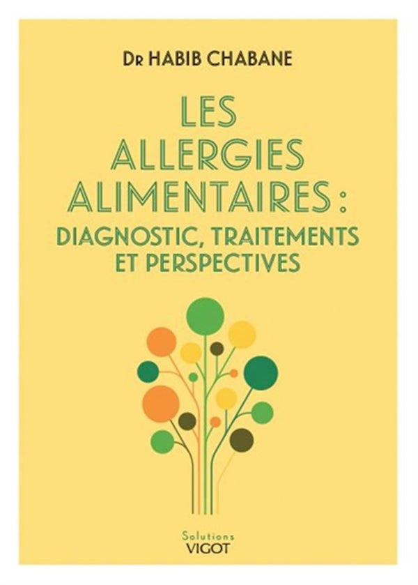 Les allergies alimentaires: Diagnostic, traitements et perspectives