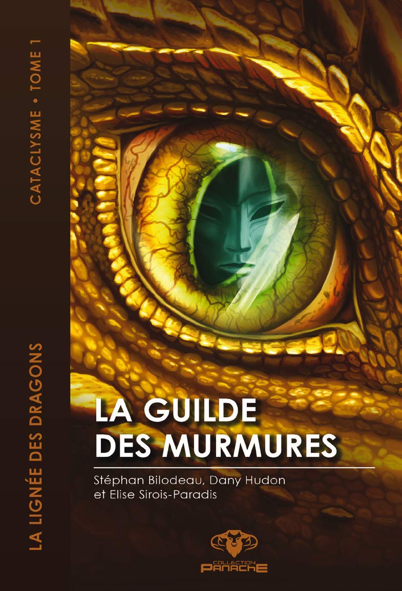 La guilde des murmures Tome 1 - La lignée des dragons - Cataclysme