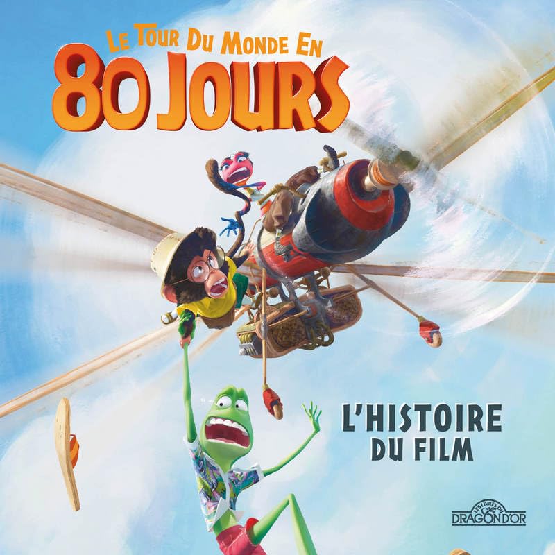 Le Tour du monde en 80 jours - L'histoire du film - Album illustré film cinéma - Dès 4 ans