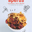 Apéros (presque) zéro déchet - 70 recettes pour tout cuisiner et tout valoriser