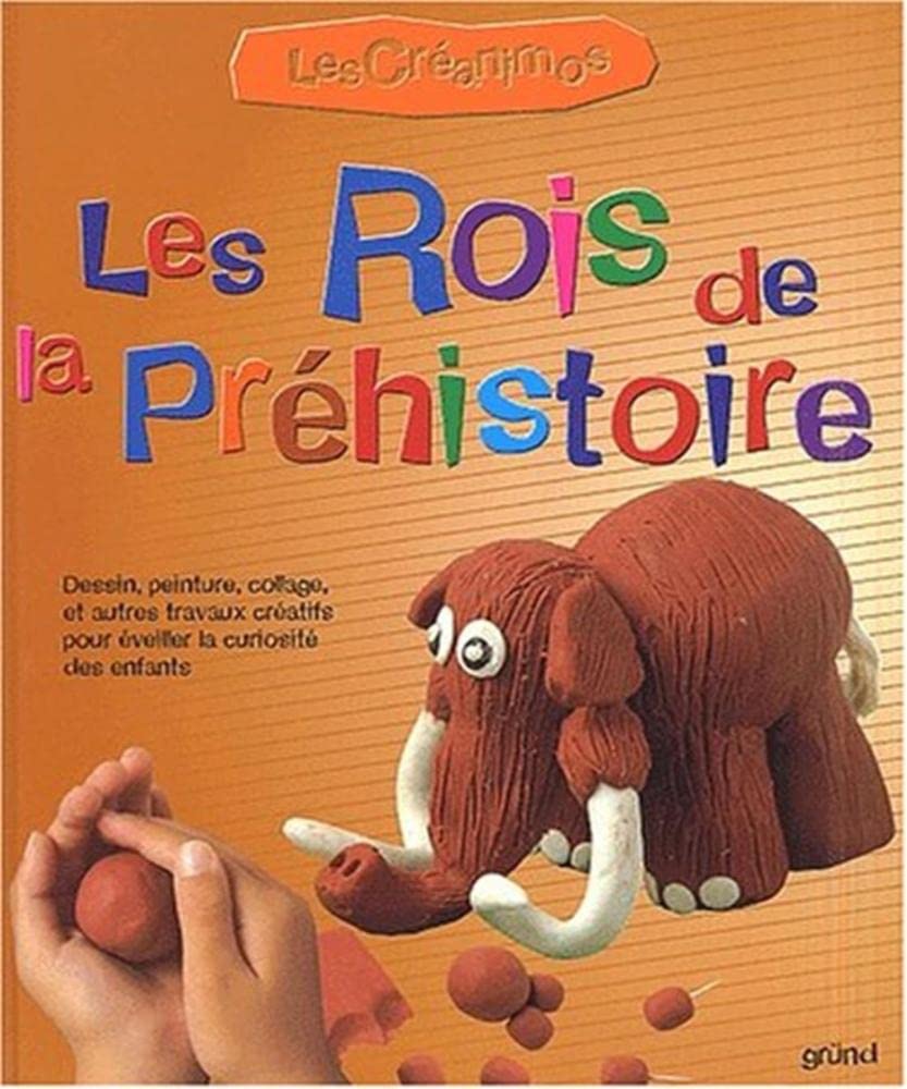 Les Rois de la préhistoire