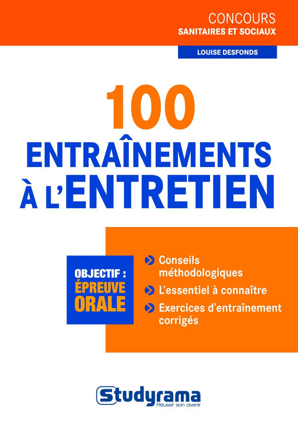 100 entraînements à l'entretien: Concours sanitaires et sociaux