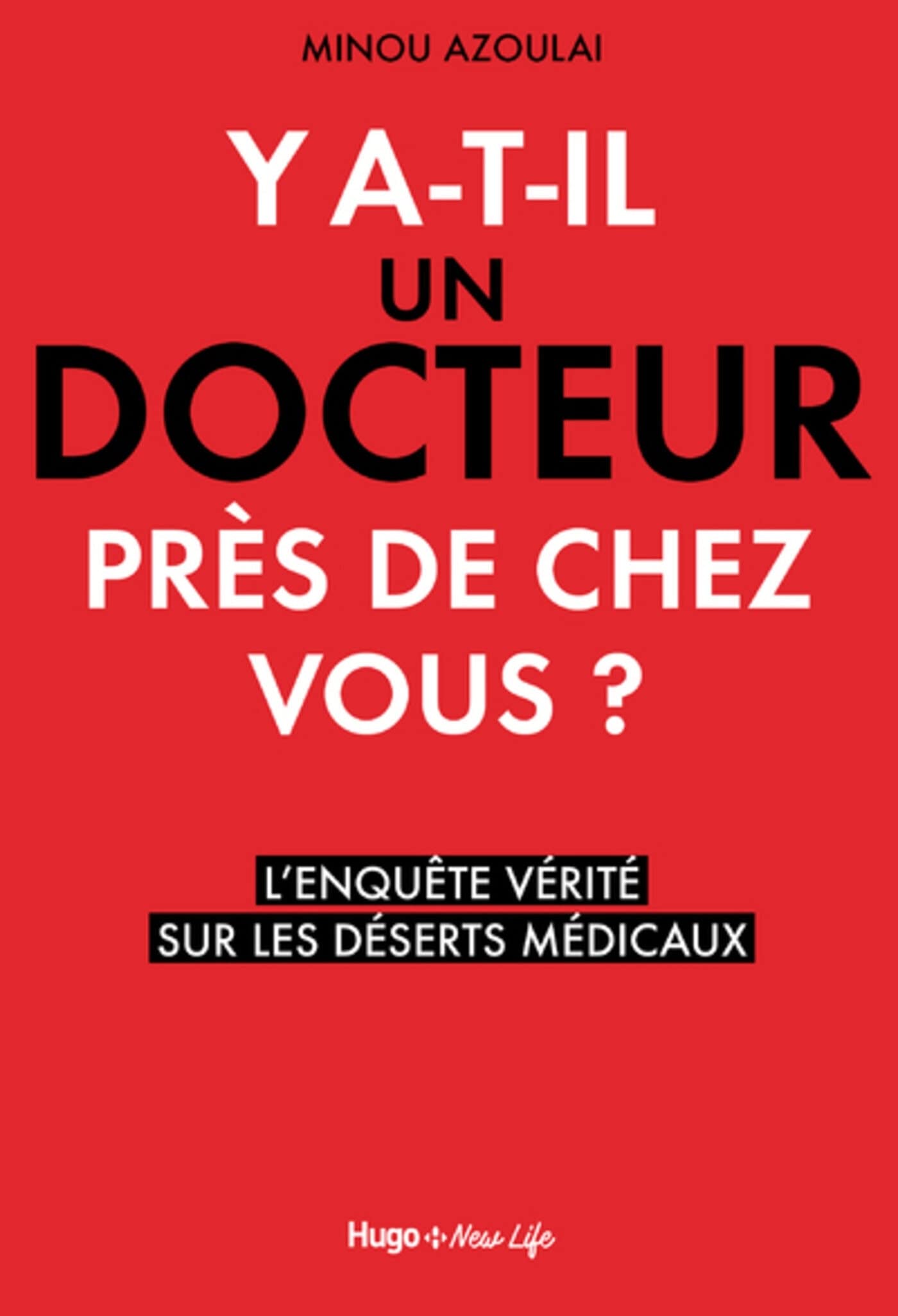 Y'a-t-il un docteur près de chez vous ? - L'enquête vérité sur les déserts médicaux