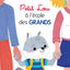 Comme un grand - Petit Lou à l'école des grands - Album - Rentrée en maternelle - Dès 2 ans et demi