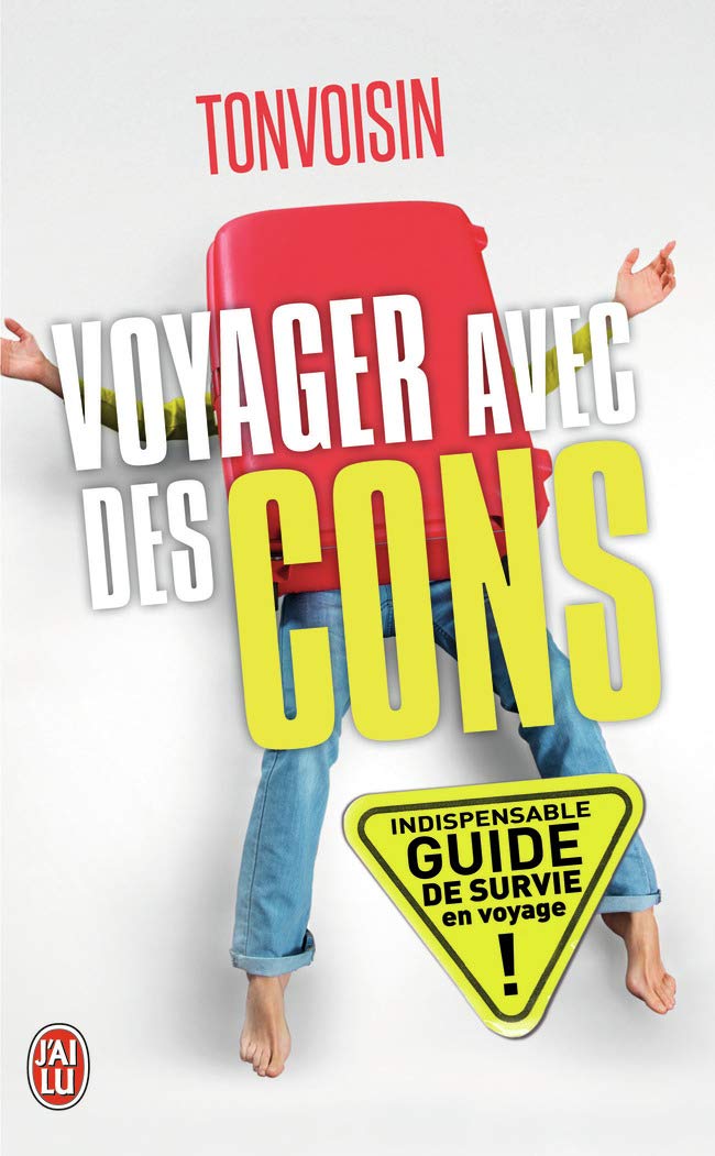 Voyager avec des cons