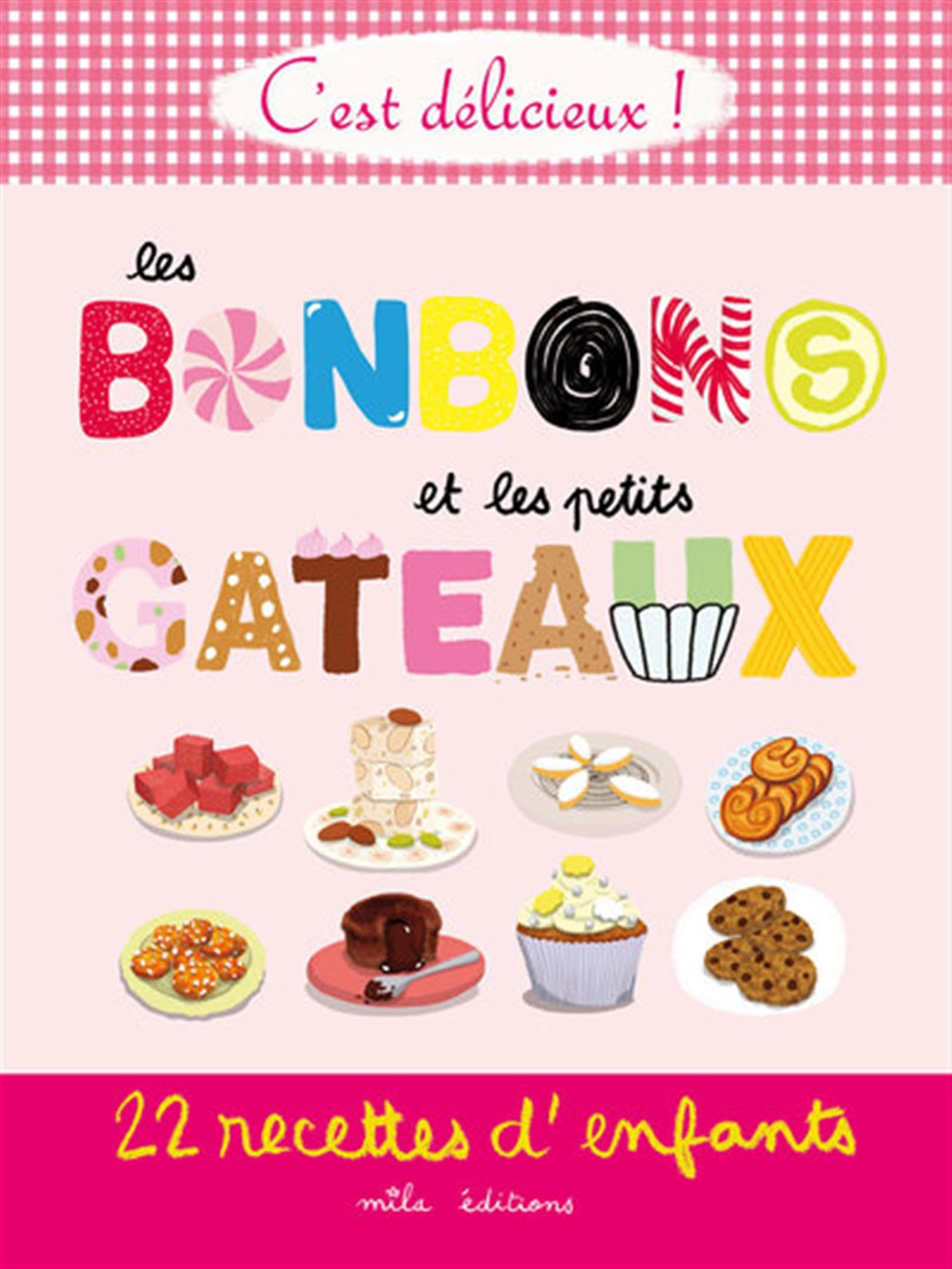 C’est délicieux ! Les bonbons et les petits gâteaux