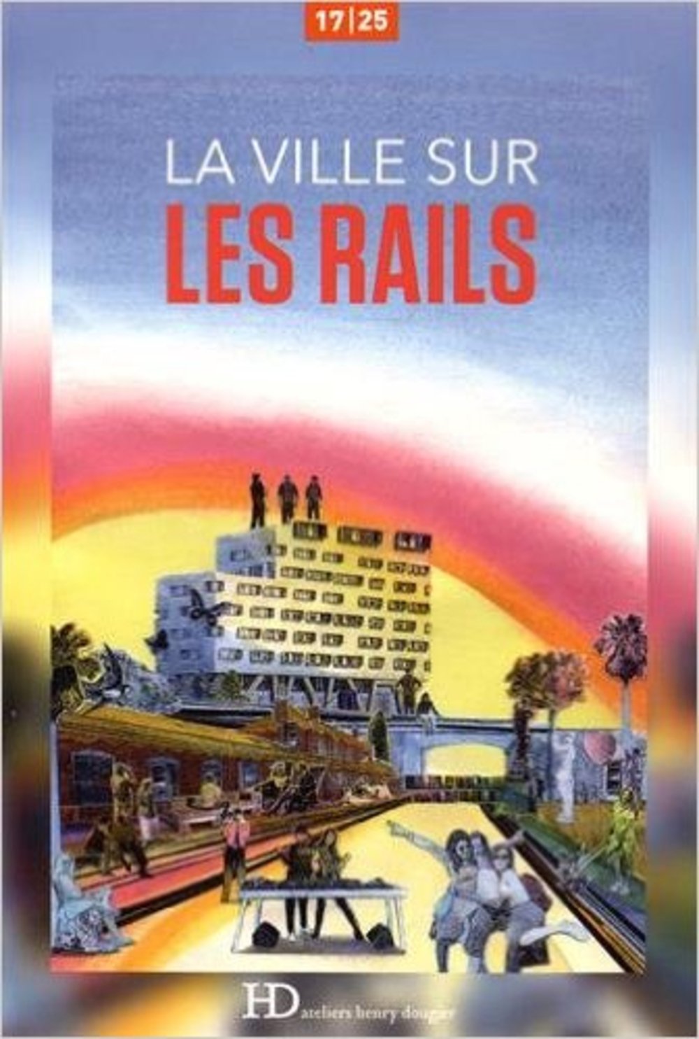 La Ville sur les rails