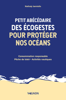 Petit abécédaire des écogestes pour protéger nos océans