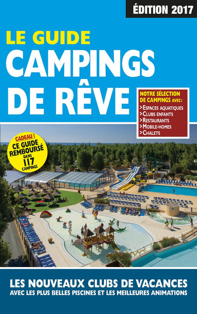 Le Guide Campings de rêve 2017