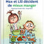 Max et Lili - Tome 114 : Max et Lili décident de mieux manger