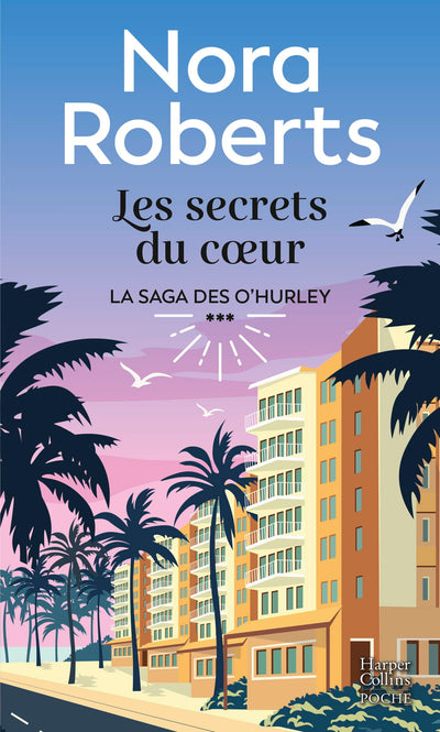 Les Secrets du coeur: Le troisième tome de la saga O' Hurley
