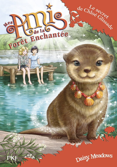 Mes amis de la forêt enchantée - tome 11 : Le Secret de Chloé Glissade (11)