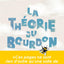 La théorie du bourdon