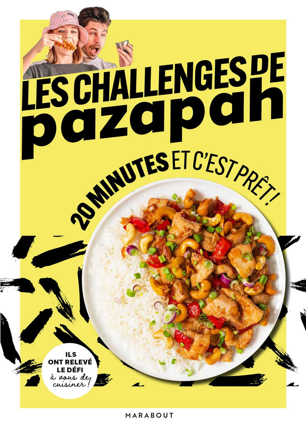 Les challenges de pazapah - 20 minutes et c'est prêt