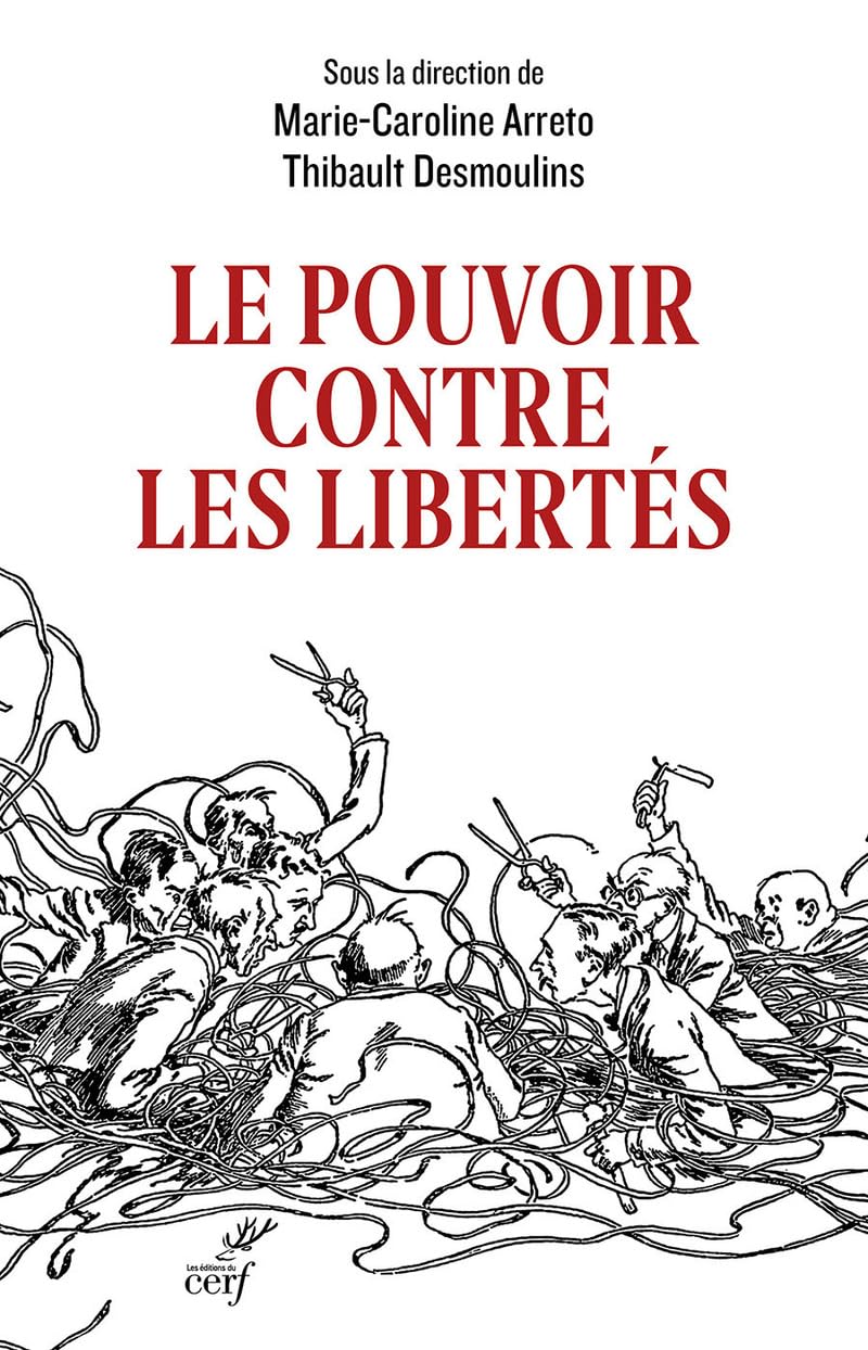 Le pouvoir contre les libertés