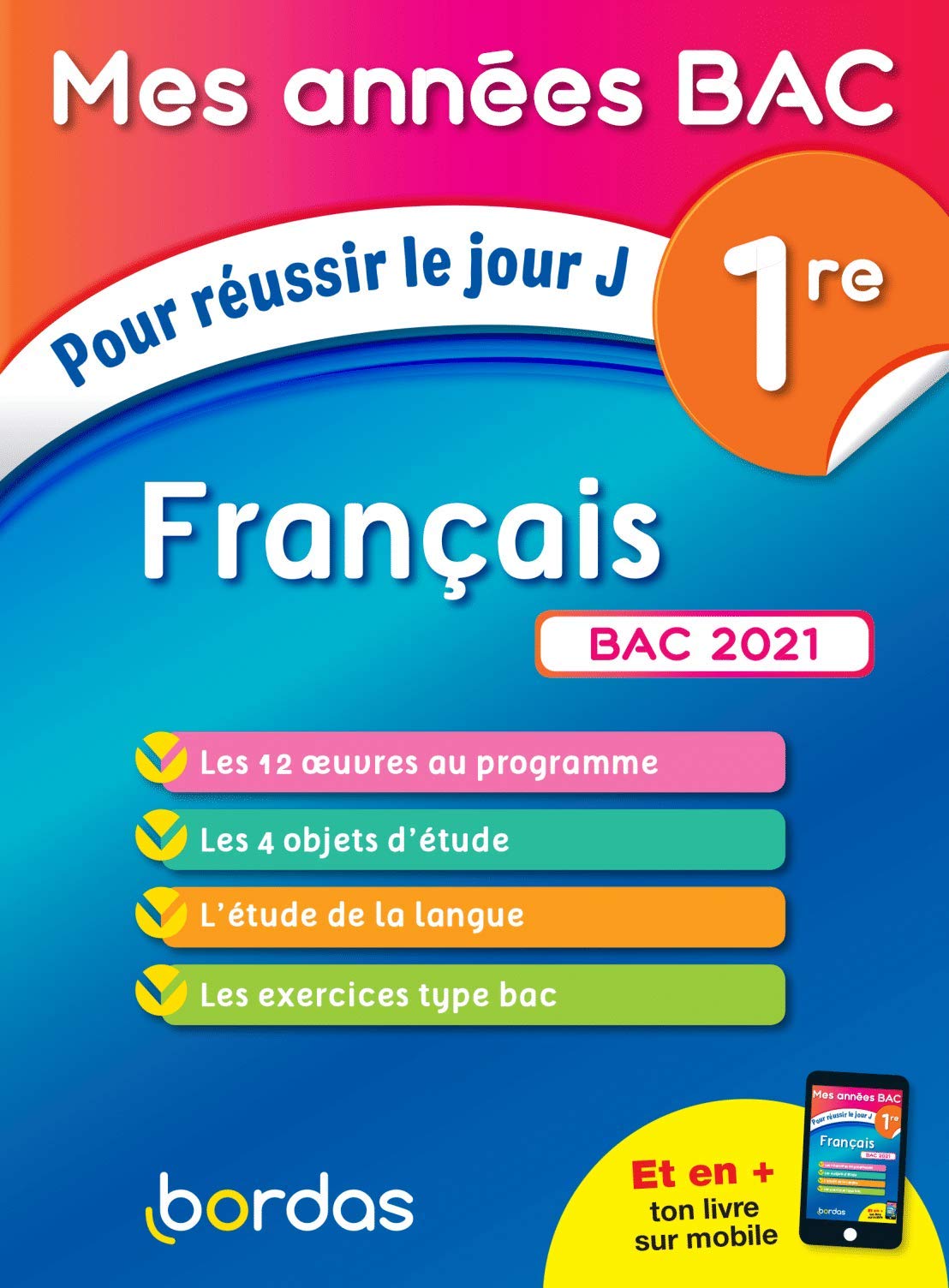 Mes Années Bac Pour réussir le jour J Français 1re BAC 2021